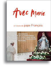 Avec Marie, à l'école du pape François