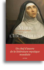 Marie de l'Incarnation: autobiographie mystique