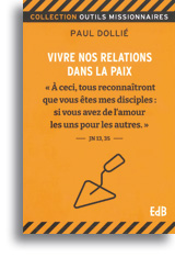 Vivre nos relations dans la paix