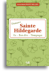 Découvrir Sainte Hildegarde