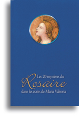 Les 20 mystères du Rosaire dans les écrits de Maria Valtorta