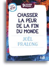 9 jours pour... chasser la peur de la fin du monde