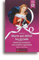 Neuvaine à Marie qui défait les noeuds – Pour les couples: une aventure spirituelle