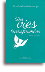 Des Vies transformées