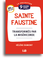 9 jours avec... sainte Faustine