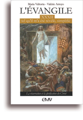 L'Evangile tel qu'il m'a été révélé, simplifié - Tome 32