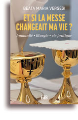 Et si la messe changeait ma vie?