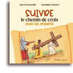 Suivre le chemin de croix avec les enfants