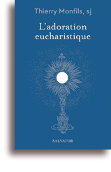L'adoration eucharistique