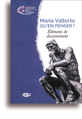 Maria Valtorta – Qu'en penser?