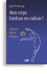 Mon corps - Fardeau ou cadeau?