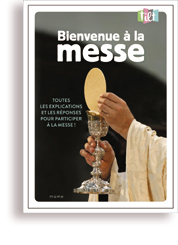 Bienvenue à la messe