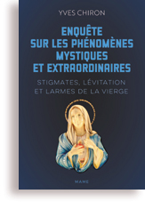 Enquête sur les phénomènes mystiques et extraordinaires