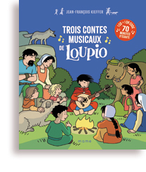 Trois contes musicaux de Loupio