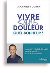 Vivre sans douleur, quel bonheur!