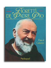 Fioretti de Padre Pio