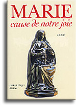 Marie, cause de notre joie Marie, cause de notre joie