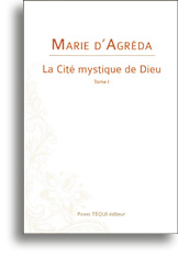 La cité mystique de Dieu (tome 1)