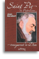 Saint Pio de Pietrelcina, transparent de Dieu