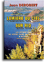 Lumière du Ciel sur Rio Lumière du Ciel sur Rio