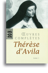 Oeuvres complètes de Thérèse d'Avila - Tome 1