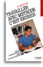 Travailler avec méthode, c'est réussir