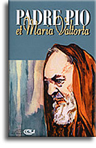 Padre Pio et Maria Valtorta