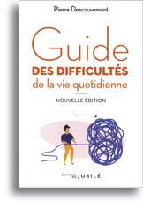 Guide des difficultés de la vie quotidienne