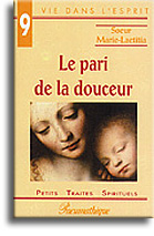 Le pari de la douceur