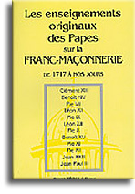 Les enseignements originaux des Papes sur la franc-maçonnerie