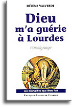 Dieu m'a guérie à Lourdes