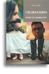 Célibataires: Osez le mariage!