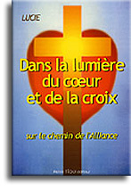 Dans la lumière du Coeur et de la Croix Dans la lumière du Coeur et de la Croix