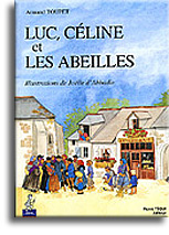 Luc, Céline et les abeilles