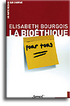 La bioéthique pour tous