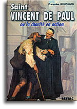 Saint Vincent de Paul ou la Charité en action