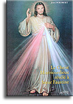 Le Christ Miséricordieux révélé à Soeur Faustine