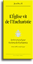 L'Eglise vit de l'Eucharistie