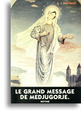 Le Grand Message de Medjugorje