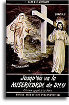 Jusqu'où va la Miséricorde de Dieu
