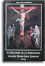 La Doctrine de la Souffrance d'après Marie-Julie Jahenny La Doctrine de la Souffrance d'après Marie-Julie Jahenny