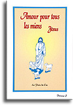 Amour pour tous les miens - Jésus (volume 2)