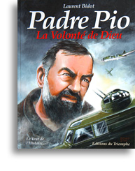 Padre Pio, la volonté de Dieu