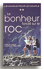 Le bonheur fondé sur le roc