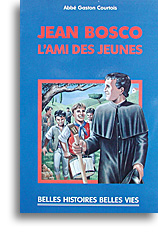 Jean Bosco, l'ami des jeunes