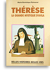 Thérèse, la grande mystique d'Avila