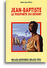 Jean-Baptiste, le prophète du désert