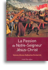 La Passion de Notre-Seigneur Jésus-Christ