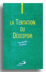 La tentation du désespoir