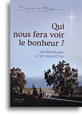 Qui nous fera voir le bonheur?